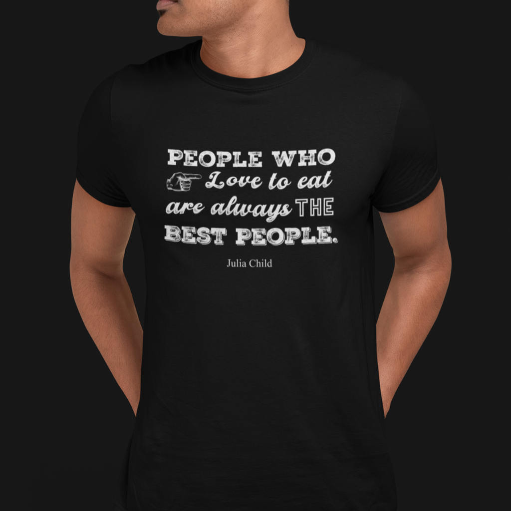 Julia Child Quote Chef Tee