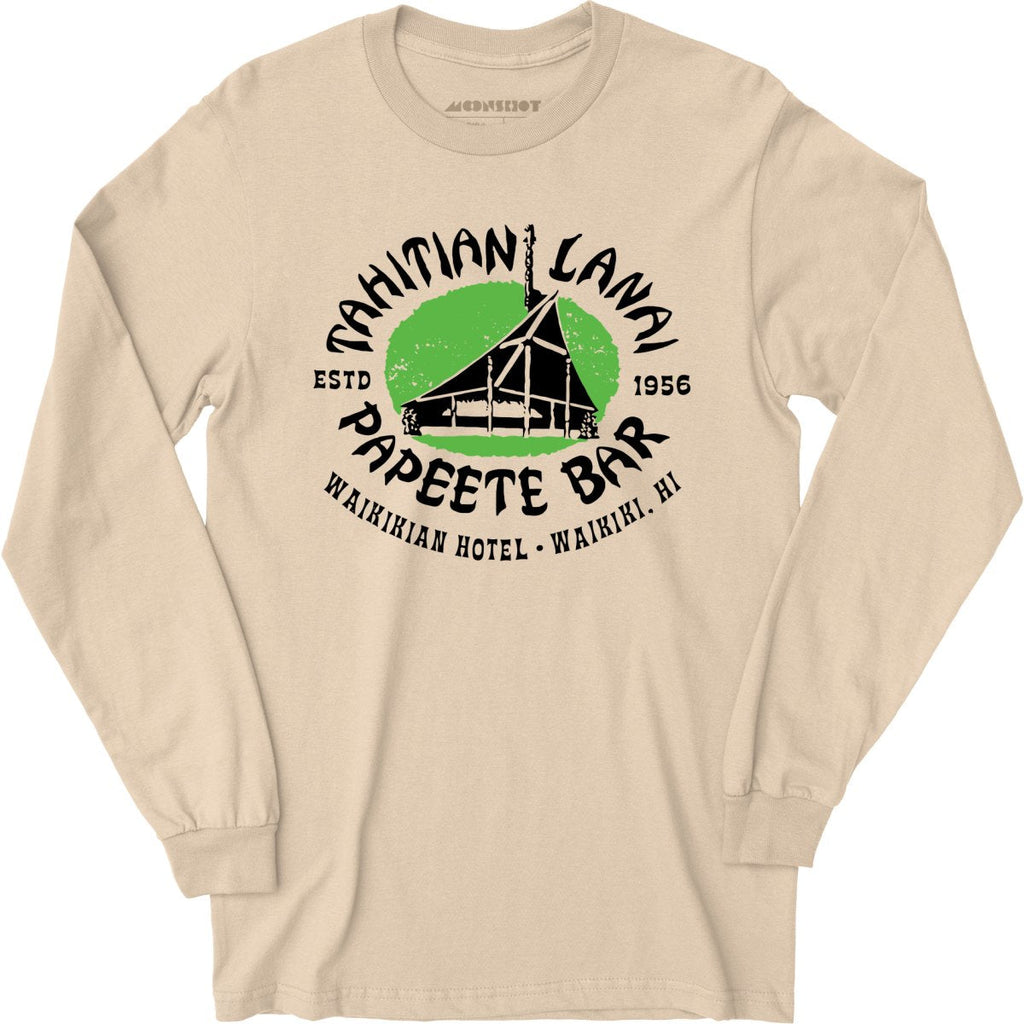 Tahitian Lanai Papeete Bar - Waikiki, HI - Vintage Tiki Bar - Long Sleeve