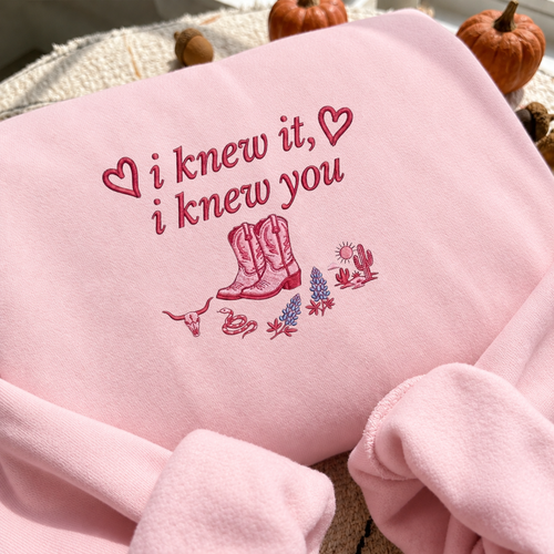 " I Knew It I Knew You " Embroidered Sweatshirt, Western Pink Cowboy Boots Hoodie, Cute Vintage Country Music Crewneck Gift, Aesthetic Cute Cowgirl Shirt, Cozy Fall Winter Apparel, Gift for Fan, Gift for Her