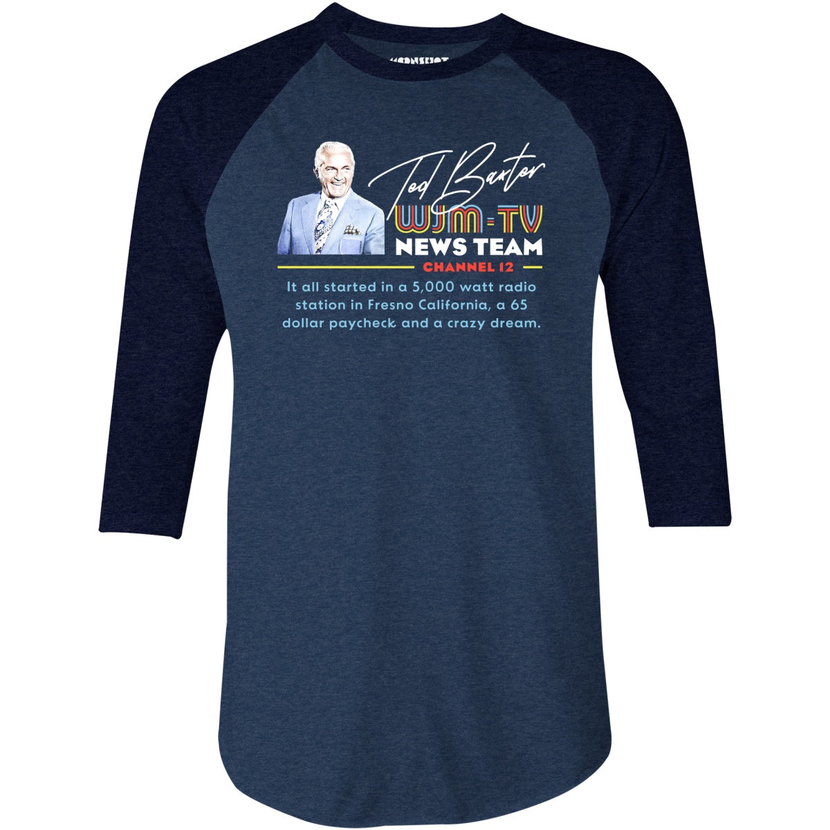 Ted Baxter - WJM-TV News Team - 3/4 Sleeve Raglan