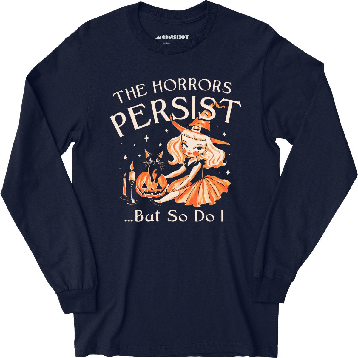 The Horrors Persist - Long Sleeve