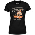 The Horrors Persist - Women's