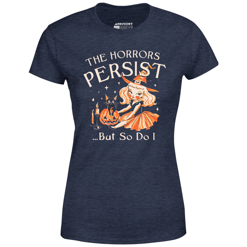 The Horrors Persist - Women's