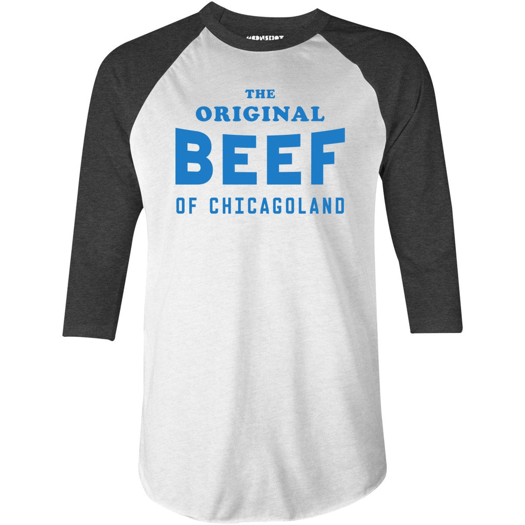 The Original Beef of Chicagoland - 3/4 Sleeve Raglan