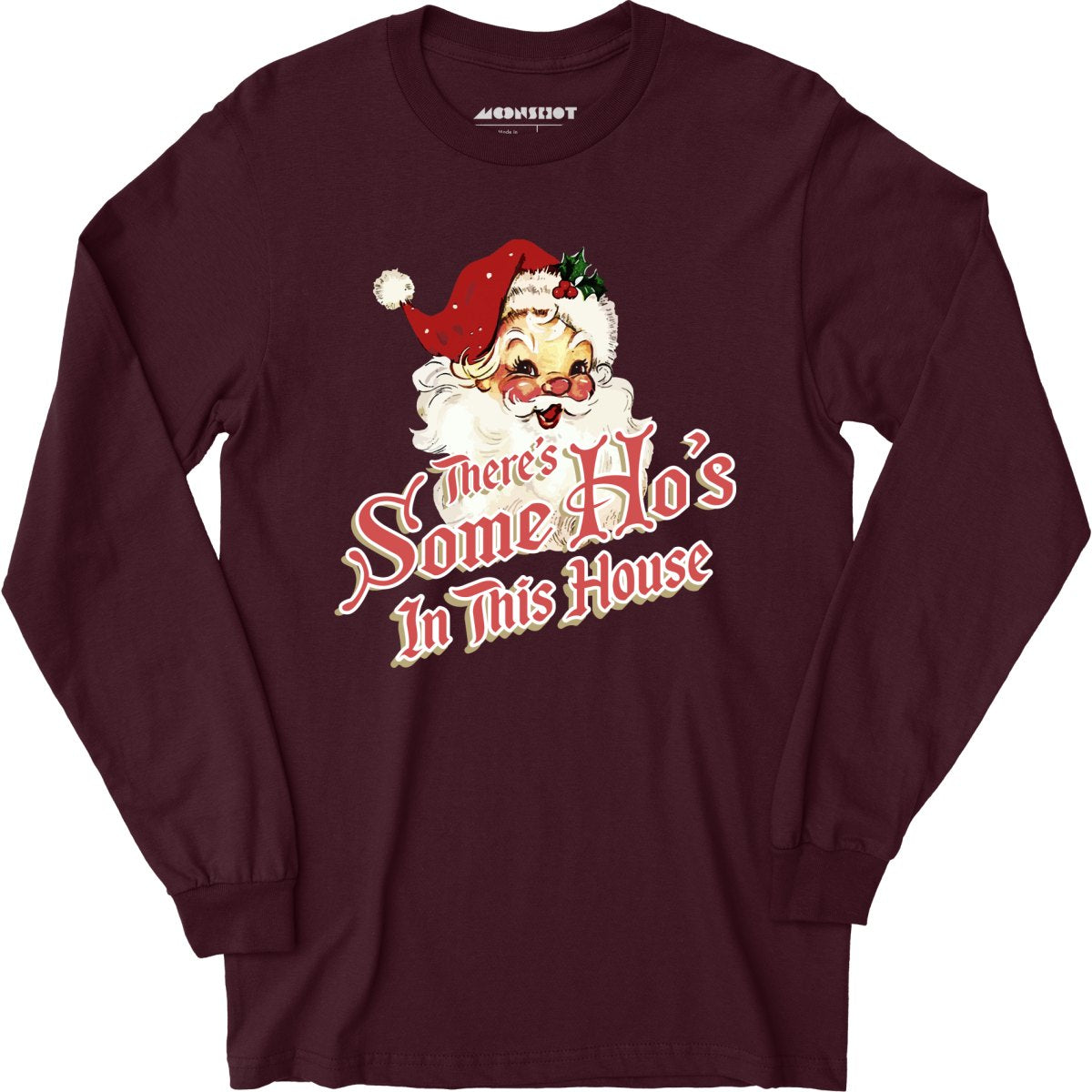 There's Some Ho's in this House - Long Sleeve
