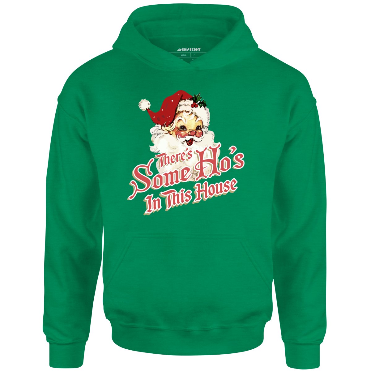 There's Some Ho's in this House - Unisex