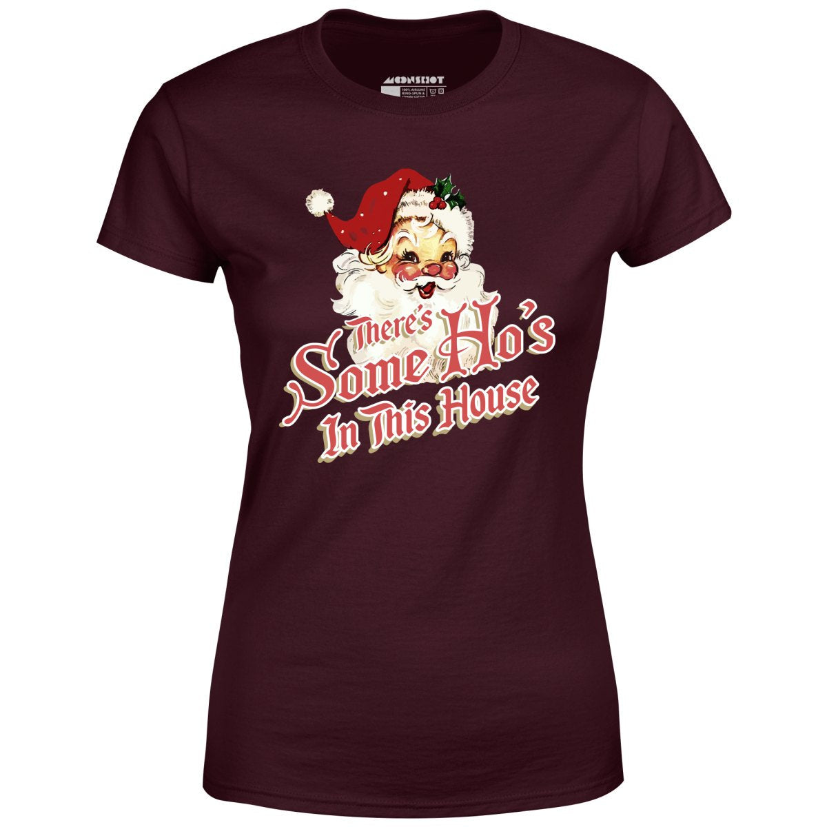 There's Some Ho's in this House - Women's