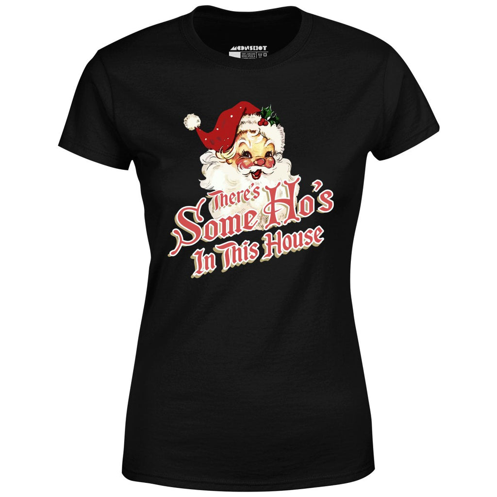 There's Some Ho's in this House - Women's