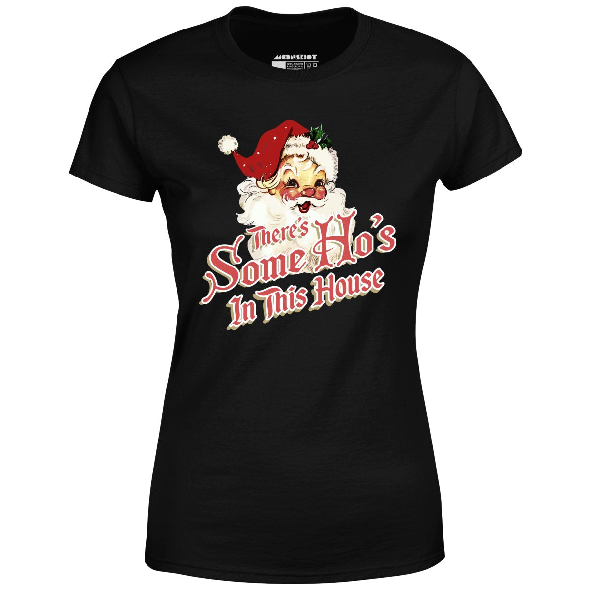 There's Some Ho's in this House - Women's