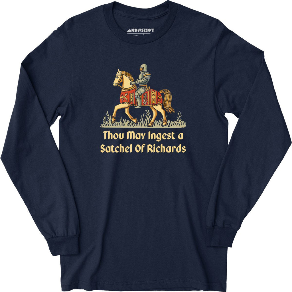 Thou May Ingest a Satchel of Richards v2 - Long Sleeve