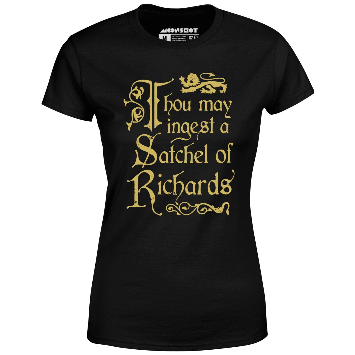Thou May Ingest a Satchel of Richards - Women's