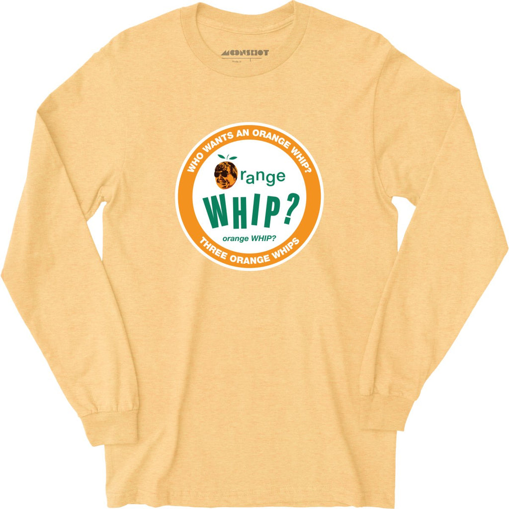 Three Orange Whips - Long Sleeve