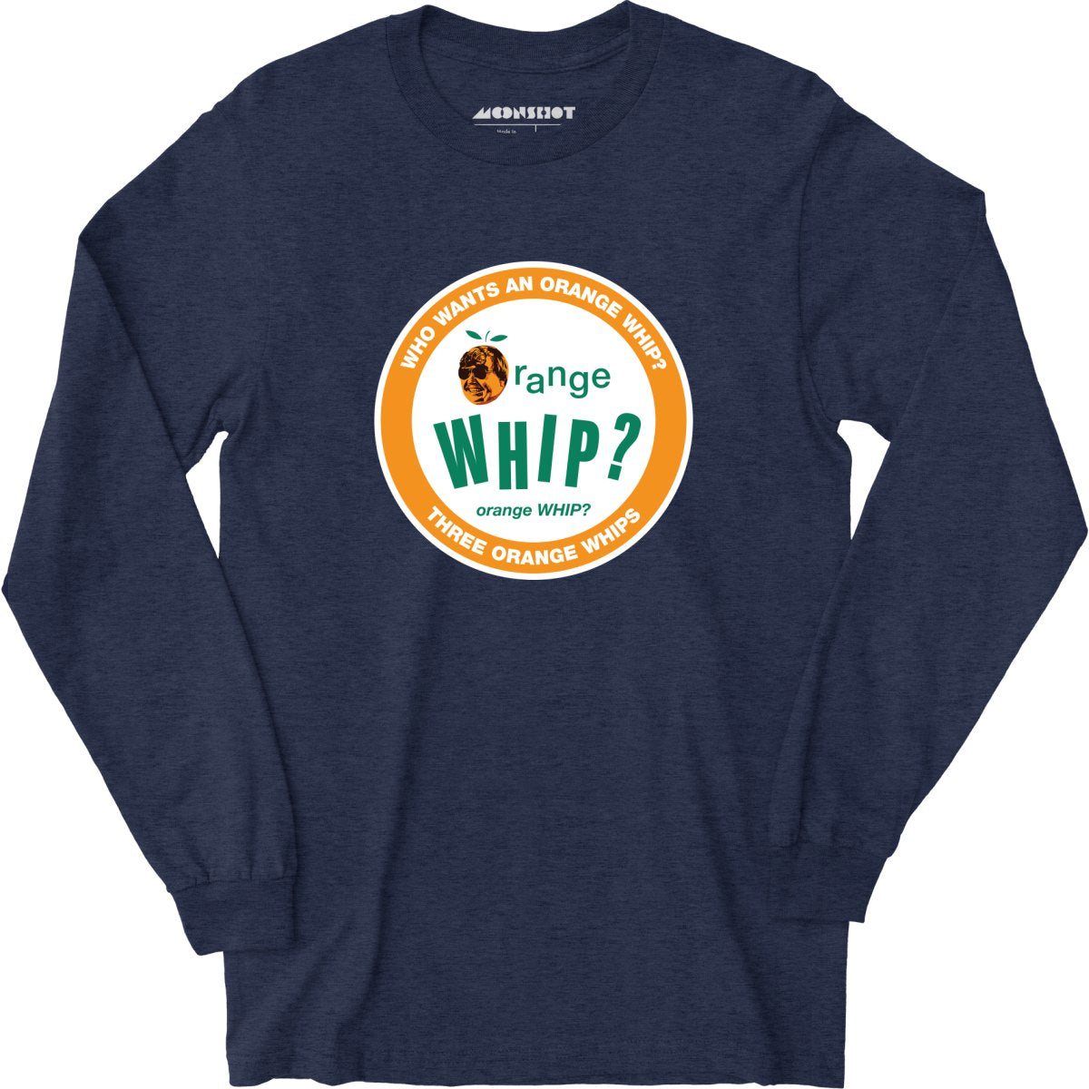 Three Orange Whips - Long Sleeve