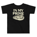 In My Prime Kid's Toddler Tee