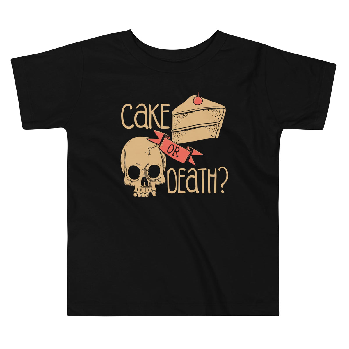 Cake Or Death? Kid's Toddler Tee