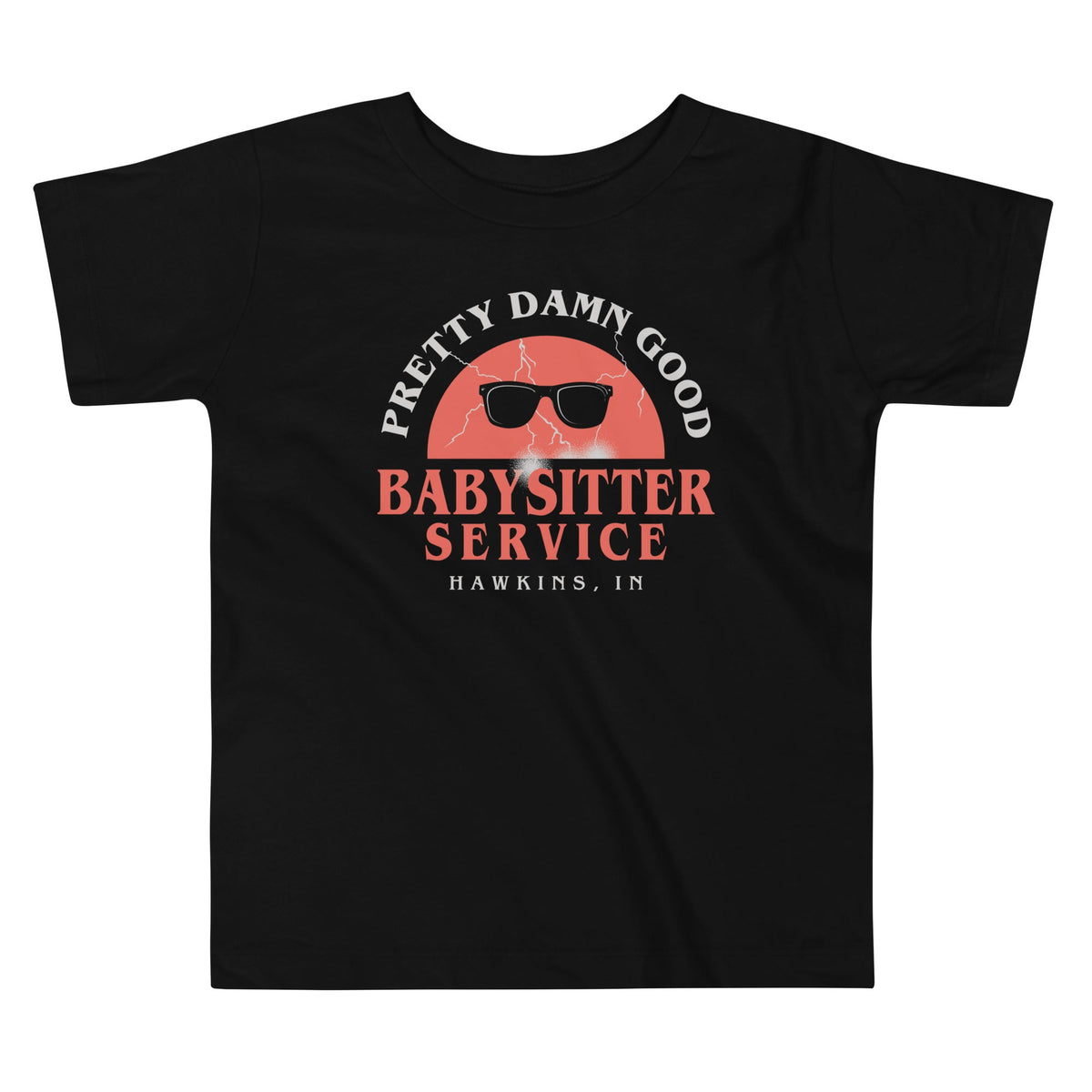 Pretty Damn Good Babysitter Service Kid's Toddler Tee