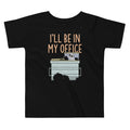 I'll Be In My Office Kid's Toddler Tee