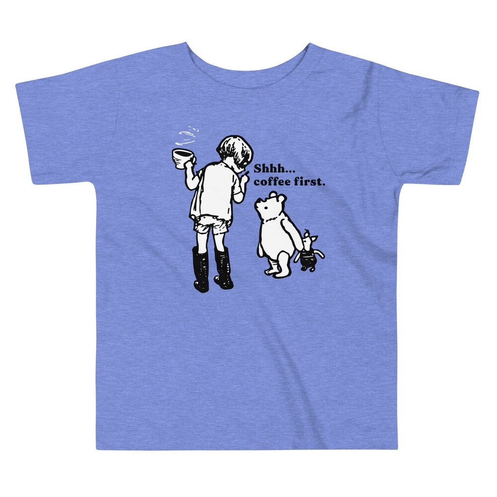 Shhh Coffee First Kid's Toddler Tee