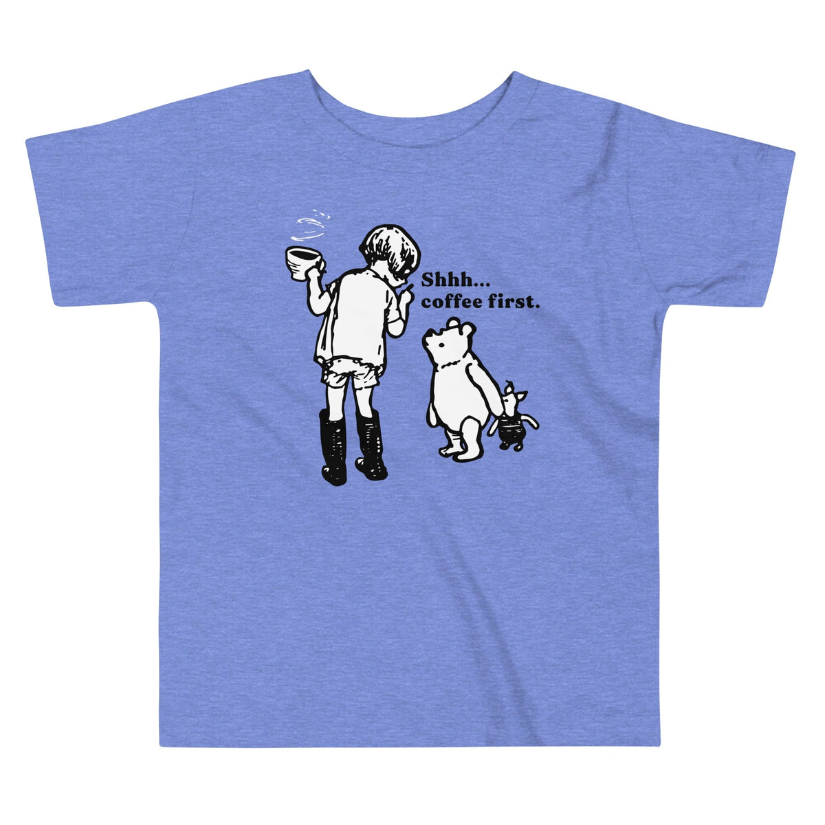Shhh Coffee First Kid's Toddler Tee