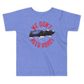 We Don't Need Roads Kid's Toddler Tee