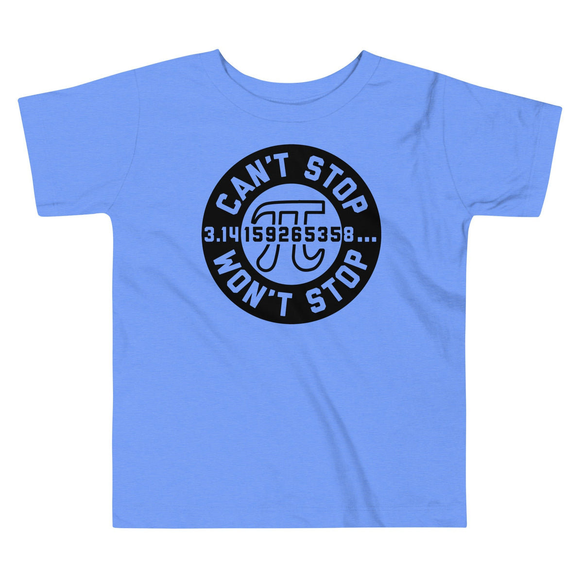 Can't Stop Won't Stop Kid's Toddler Tee