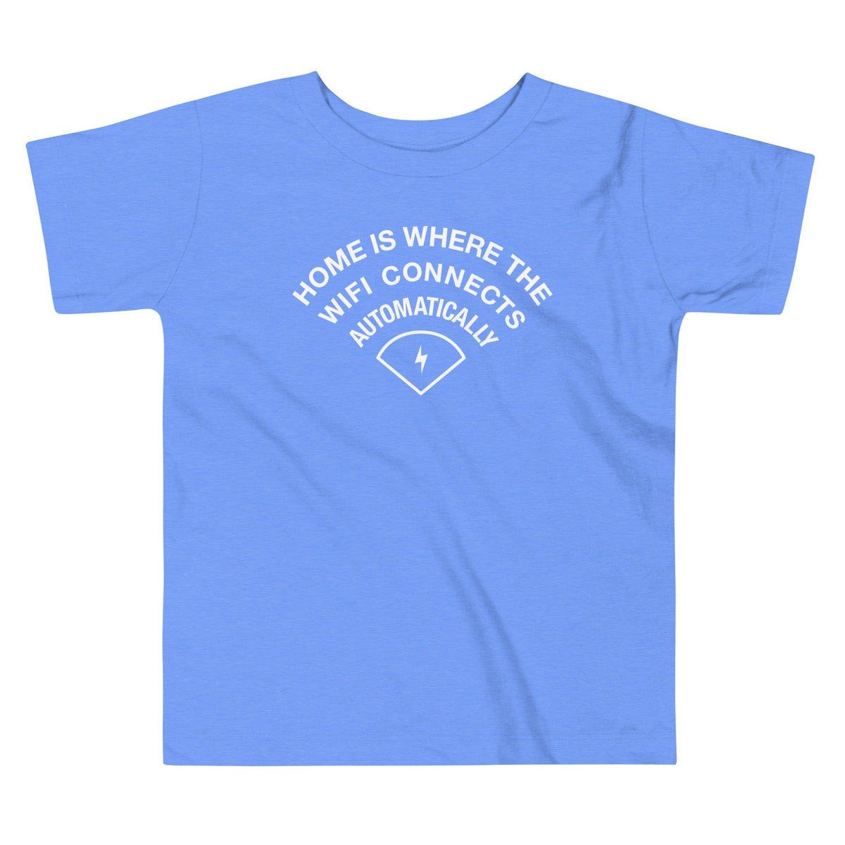 Home Is Where The WiFI Connects Automatically Kid's Toddler Tee