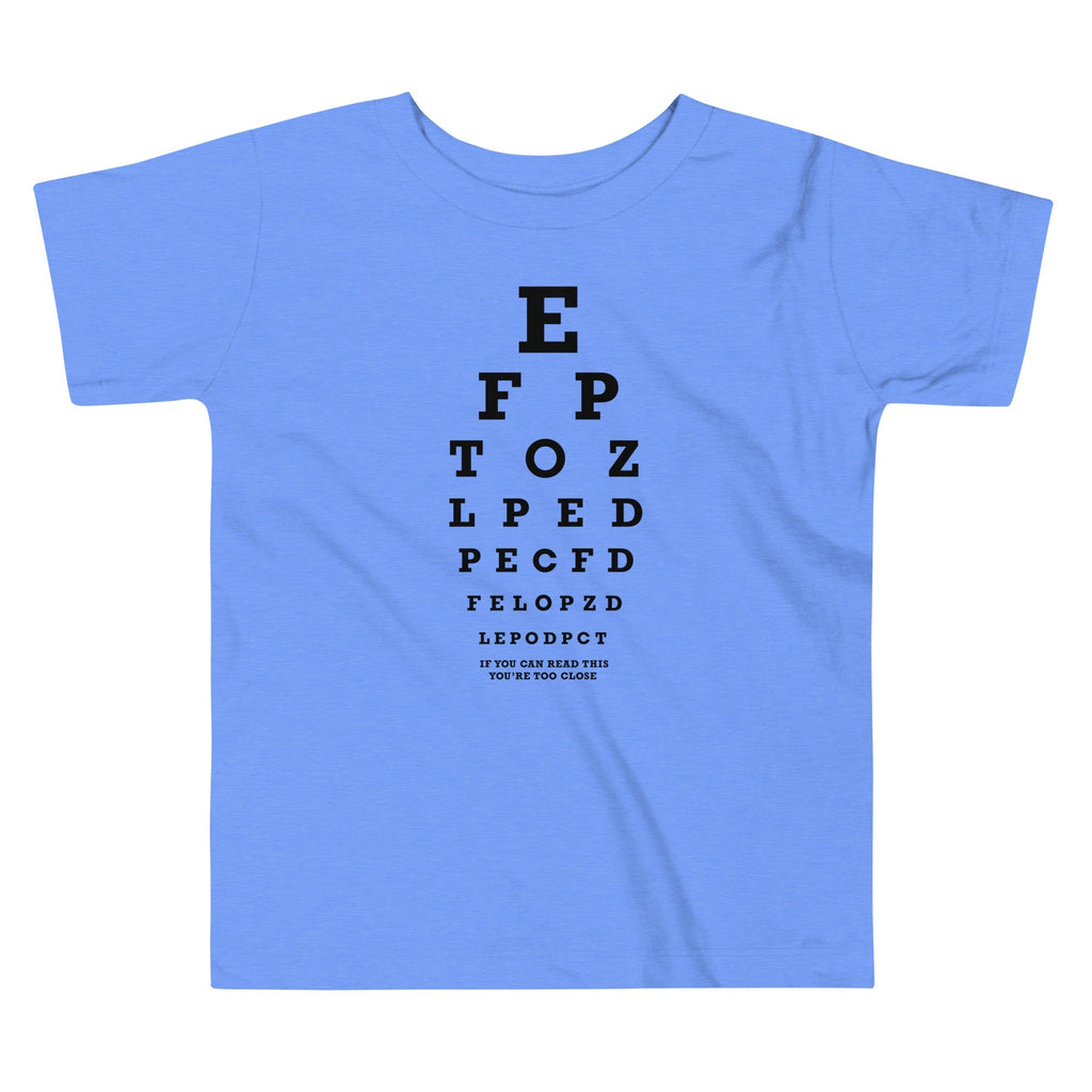 Too Close Eye Chart Kid's Toddler Tee