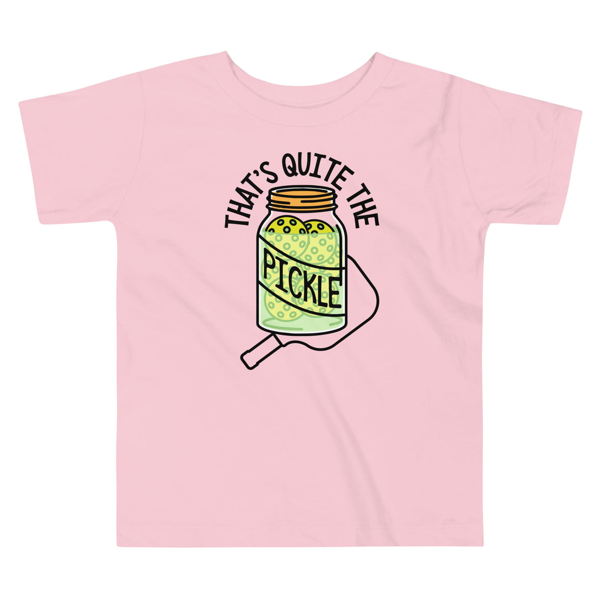 That's Quite The Pickle Kid's Toddler Tee