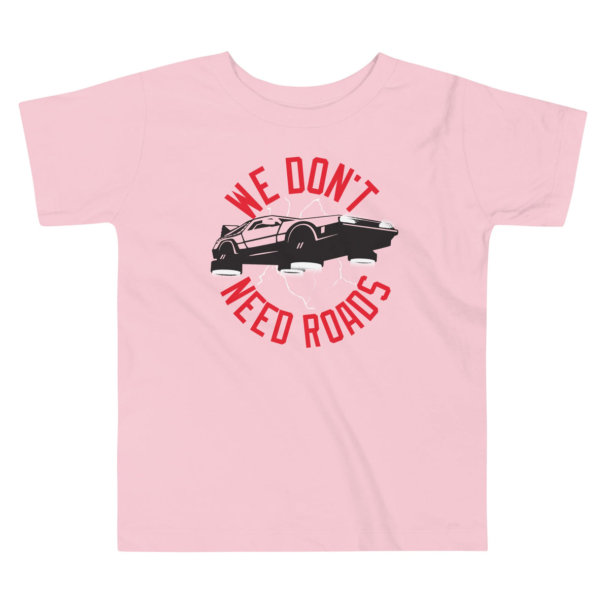 We Don't Need Roads Kid's Toddler Tee