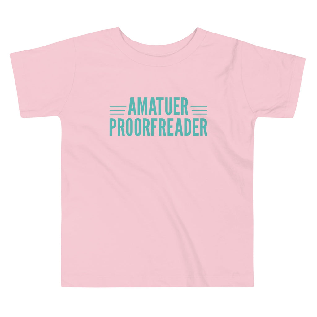 Amatuer Proorfreader Kid's Toddler Tee