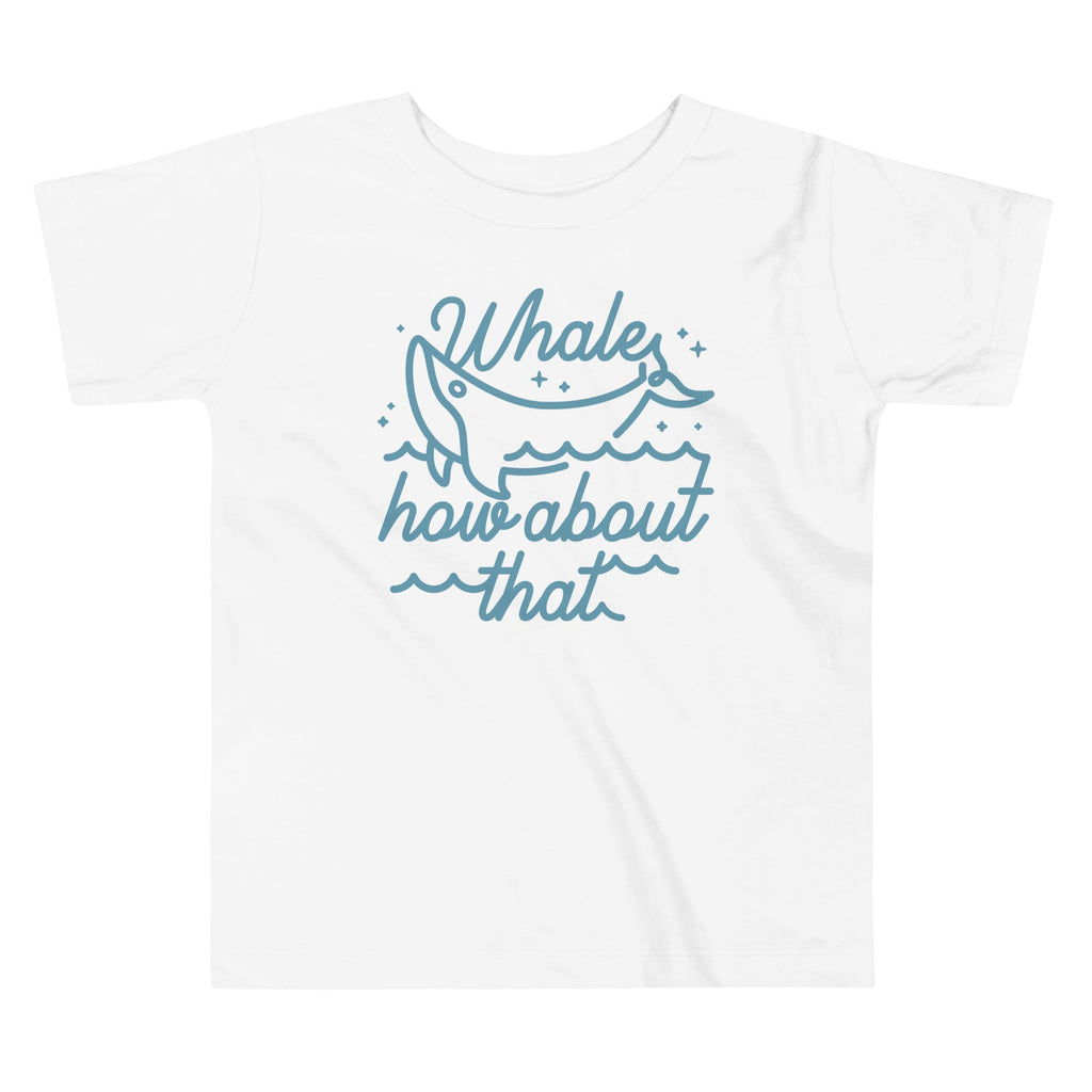 Whale How About That Kid's Toddler Tee