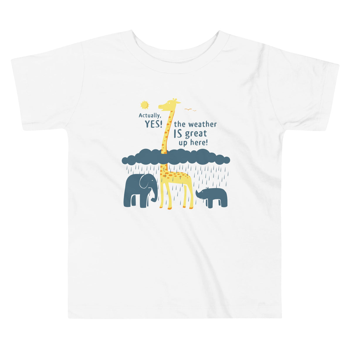 The Weather Is Great Up Here! Kid's Toddler Tee