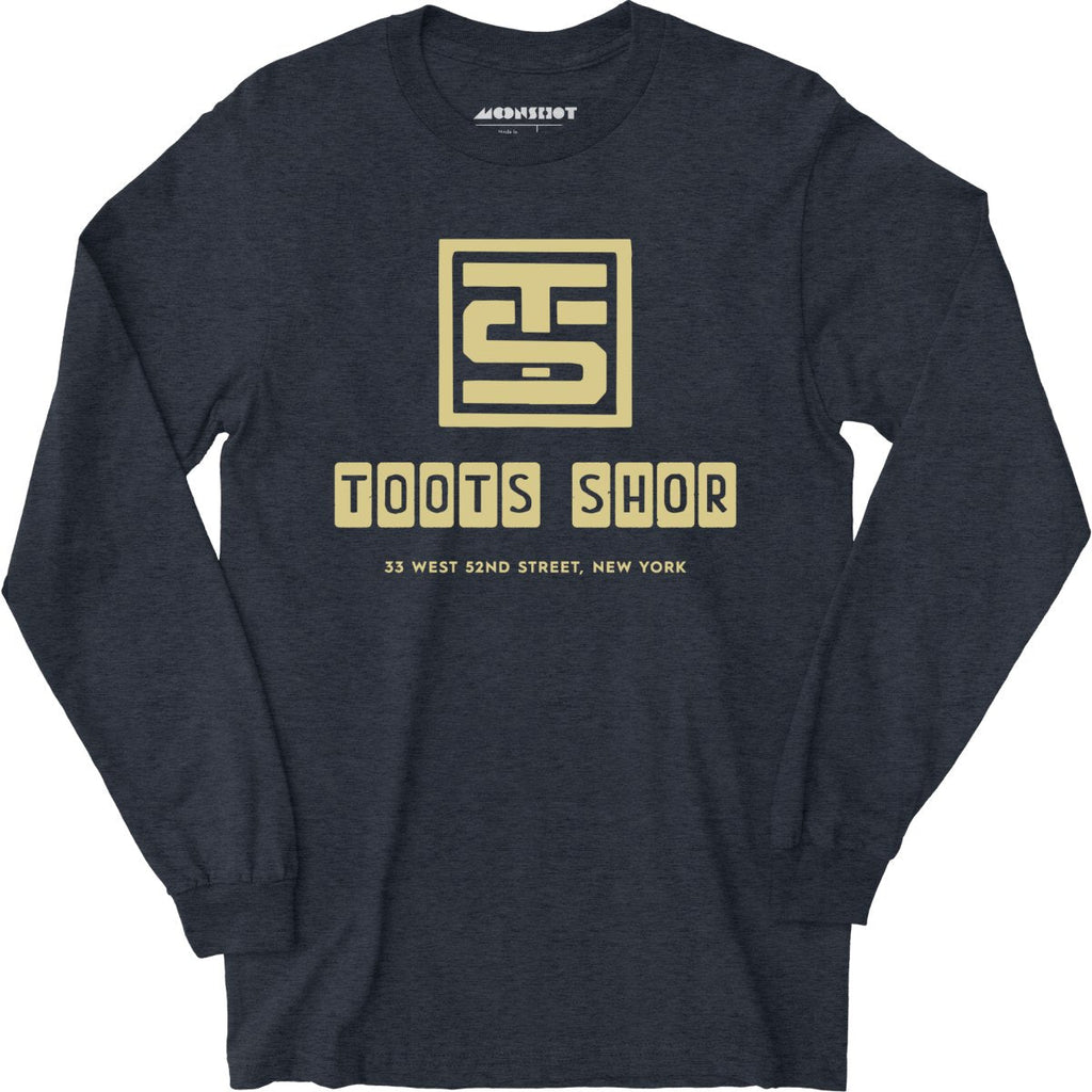Toots Shor Logo - Manhattan, NY - Vintage Restaurant - Long Sleeve