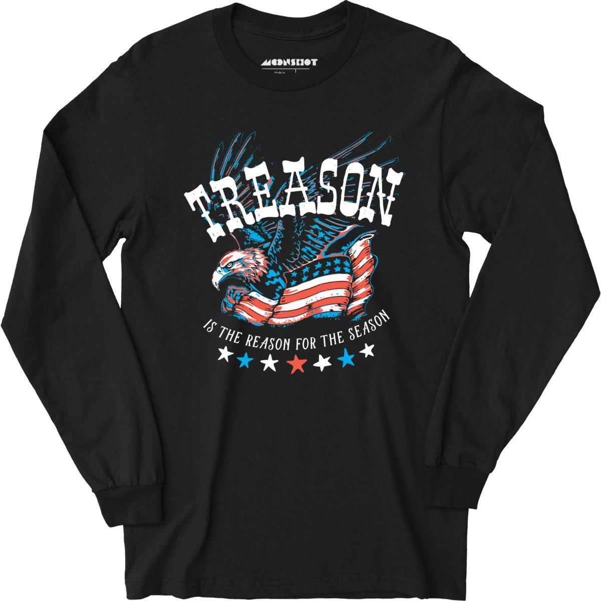 Treason is the Reason for the Season - Long Sleeve