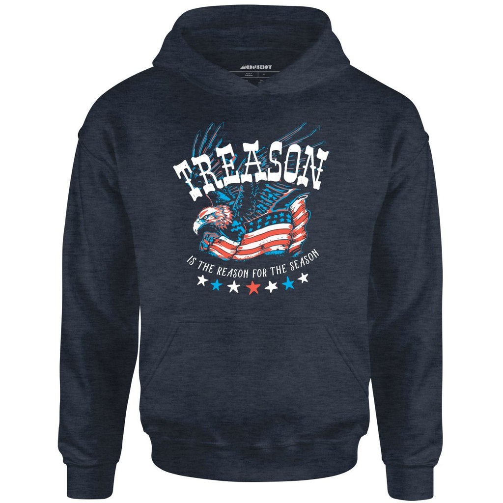 Treason is the Reason for the Season - Unisex