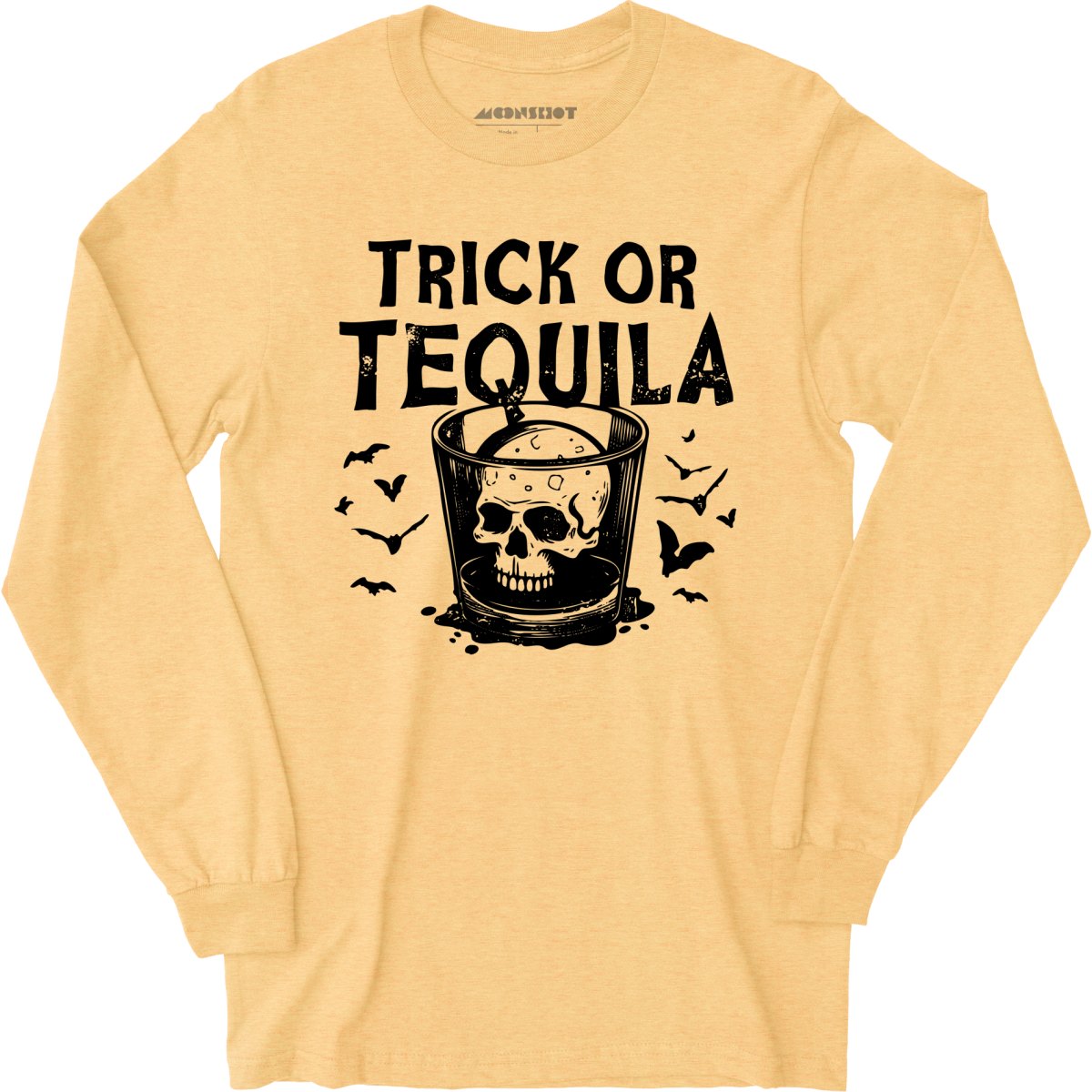Trick or Tequila - Long Sleeve