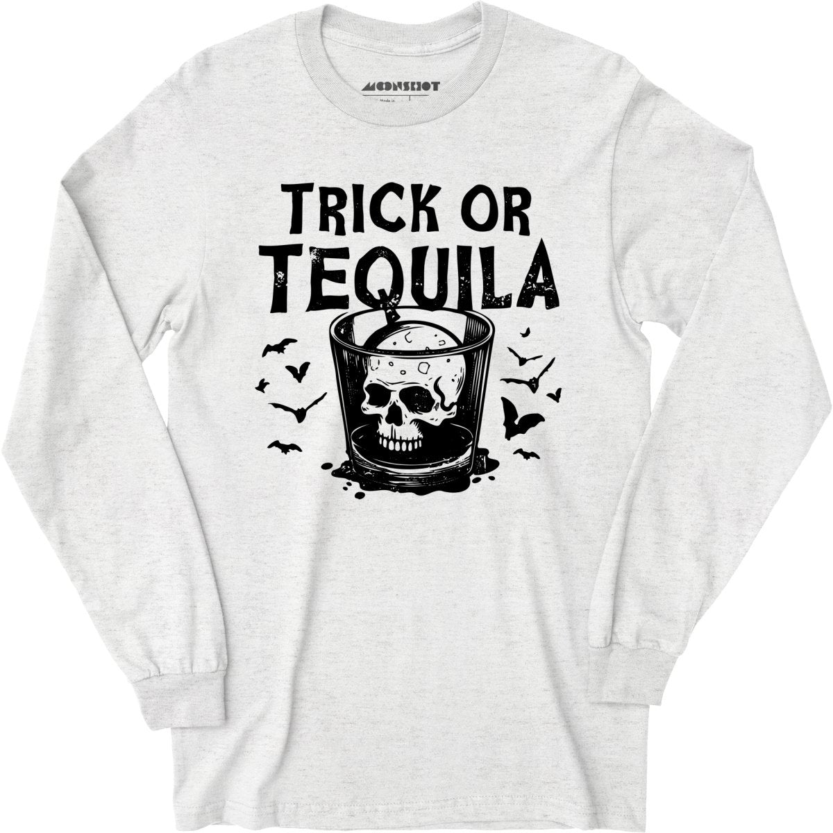Trick or Tequila - Long Sleeve