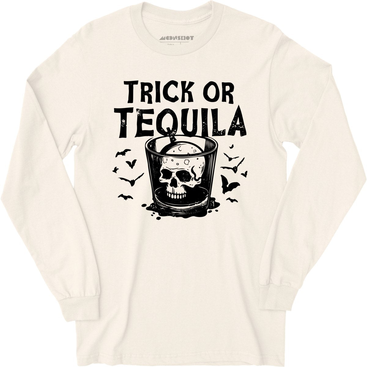 Trick or Tequila - Long Sleeve