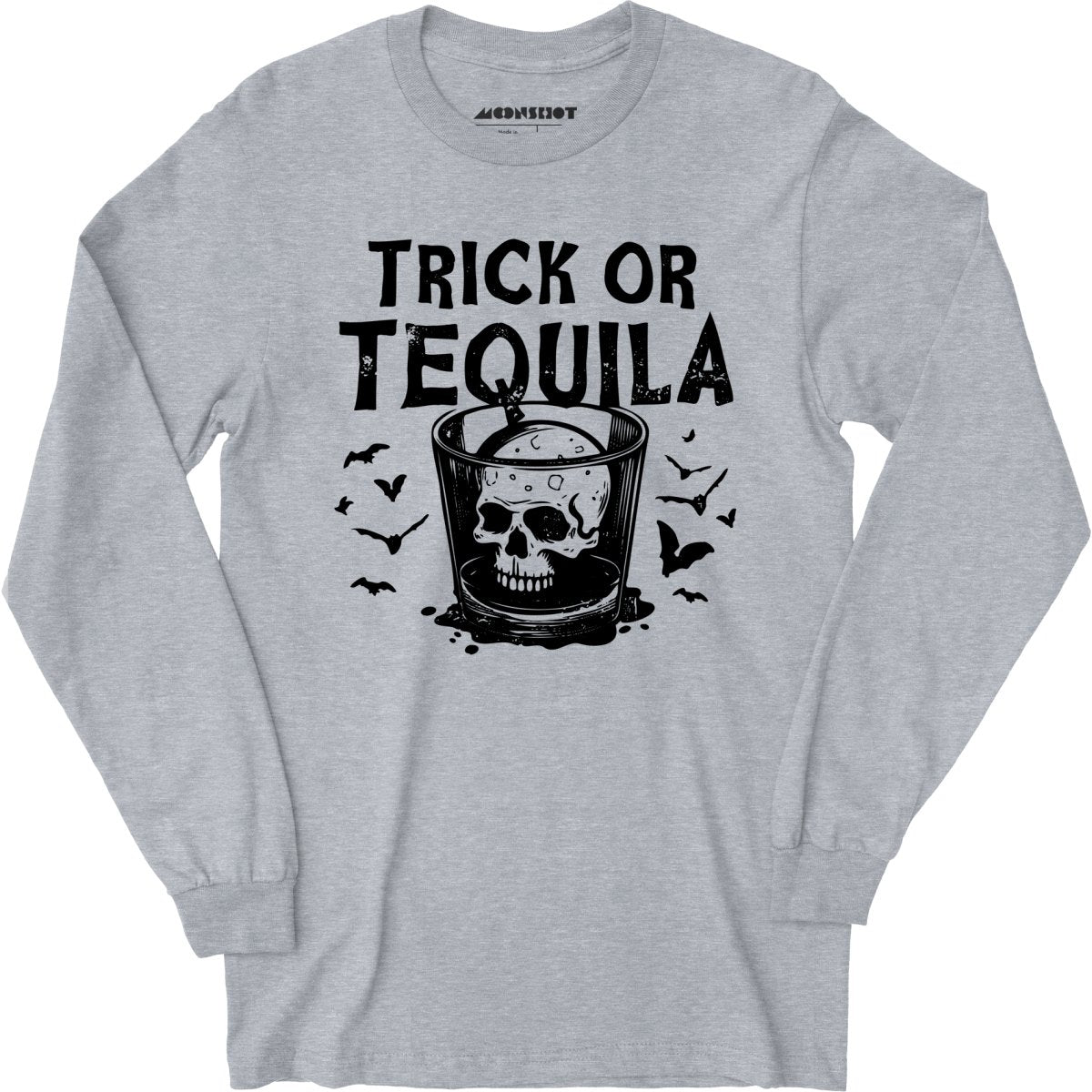 Trick or Tequila - Long Sleeve