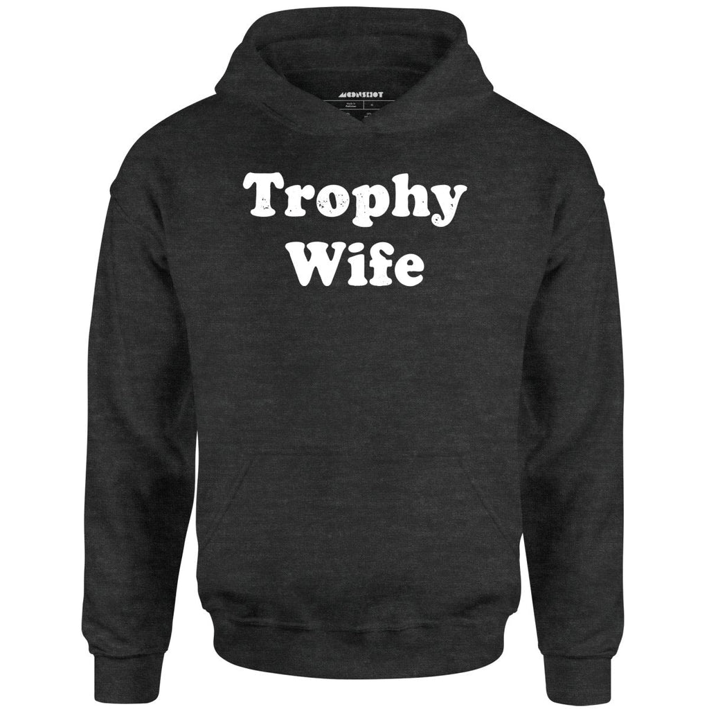 Trophy Wife - Unisex