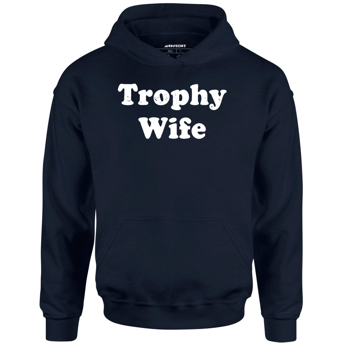 Trophy Wife - Unisex