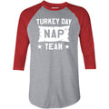 Turkey Day Nap Team - 3/4 Sleeve Raglan