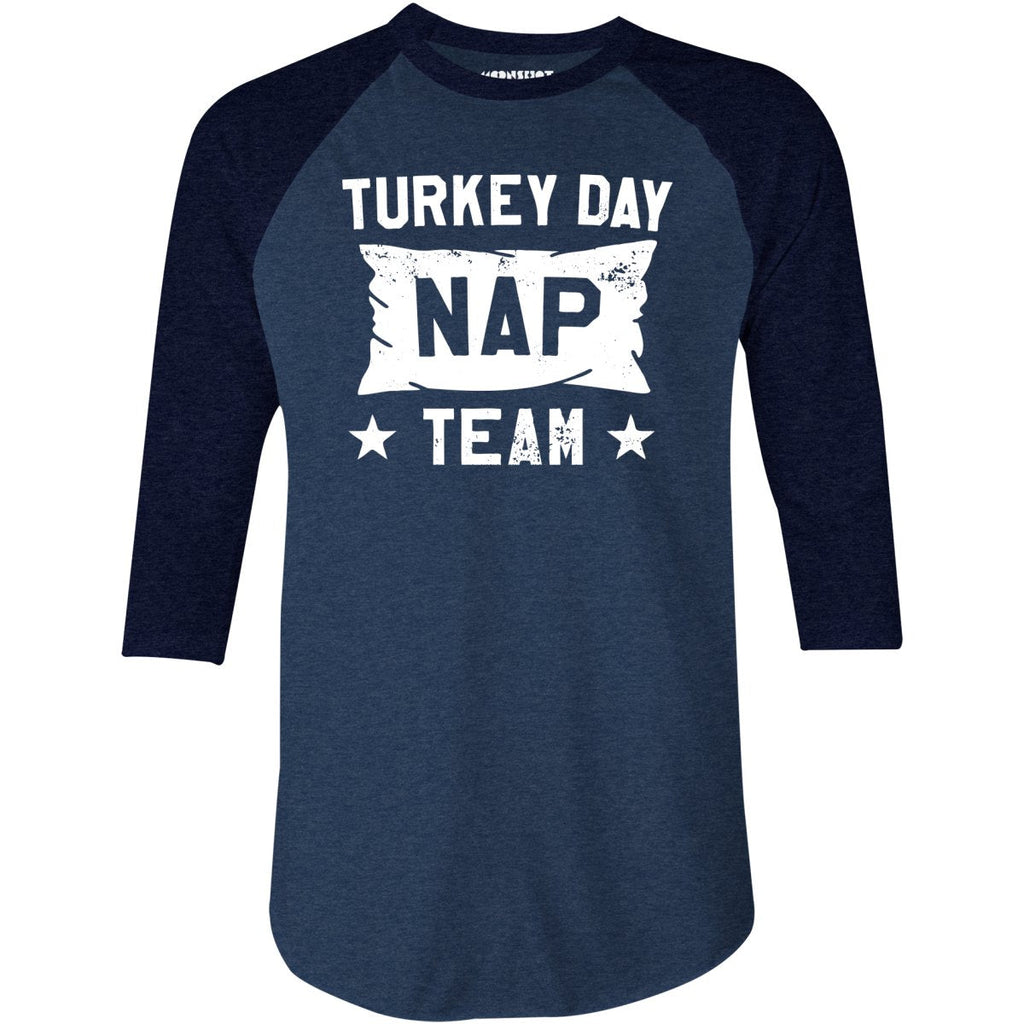 Turkey Day Nap Team - 3/4 Sleeve Raglan