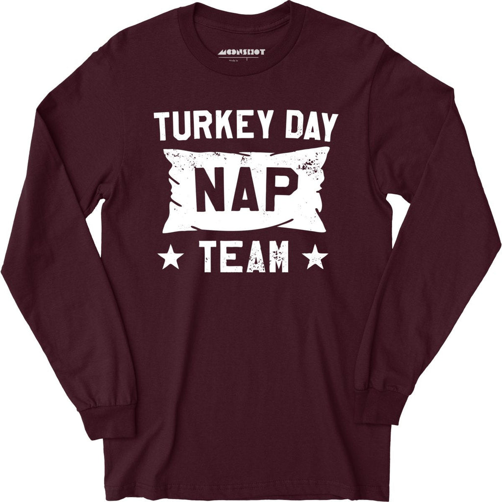 Turkey Day Nap Team - Long Sleeve
