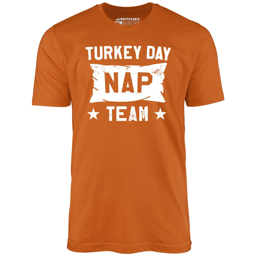 Turkey Day Nap Team - Unisex