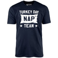 Turkey Day Nap Team - Unisex