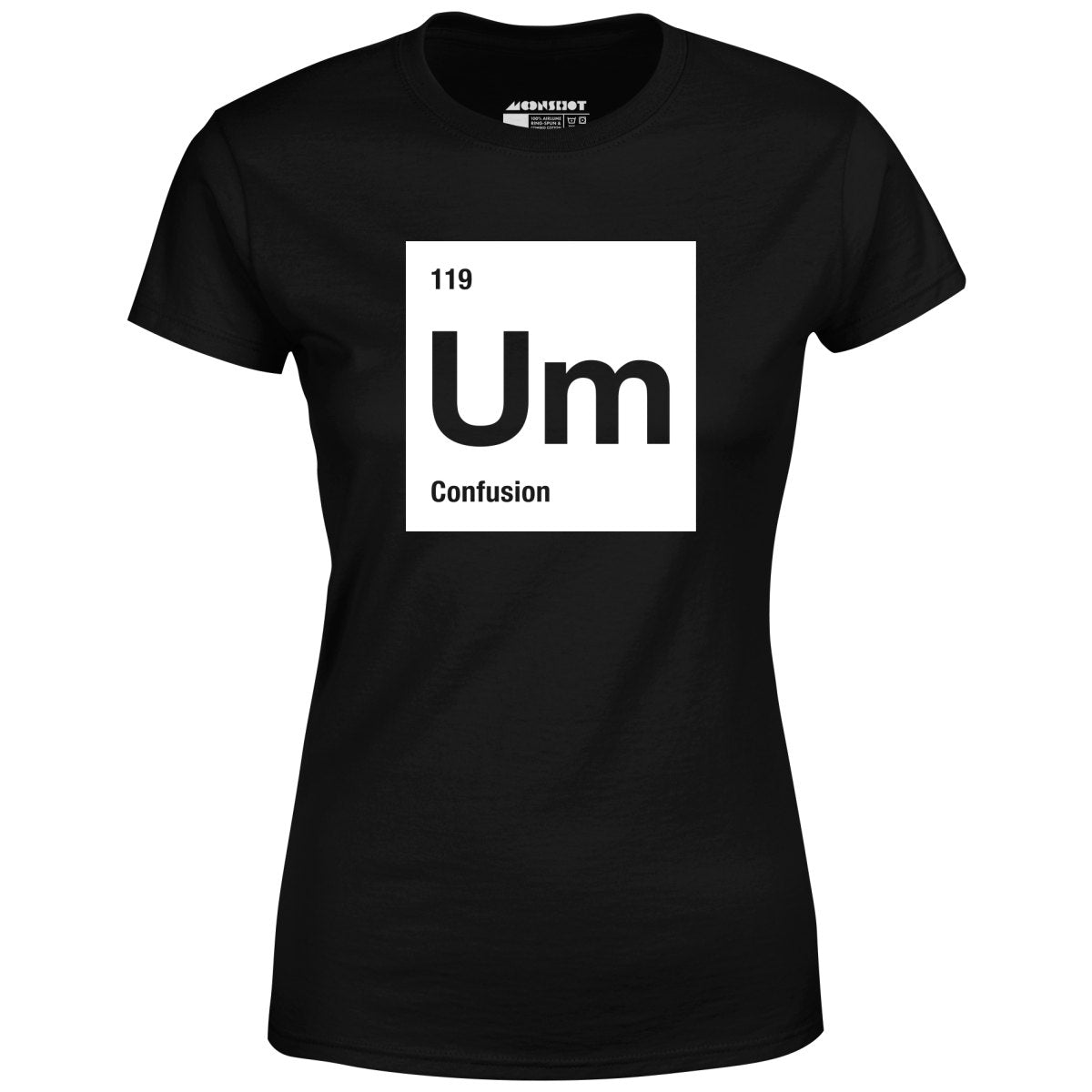 Um - The Element of Confusion - Women's