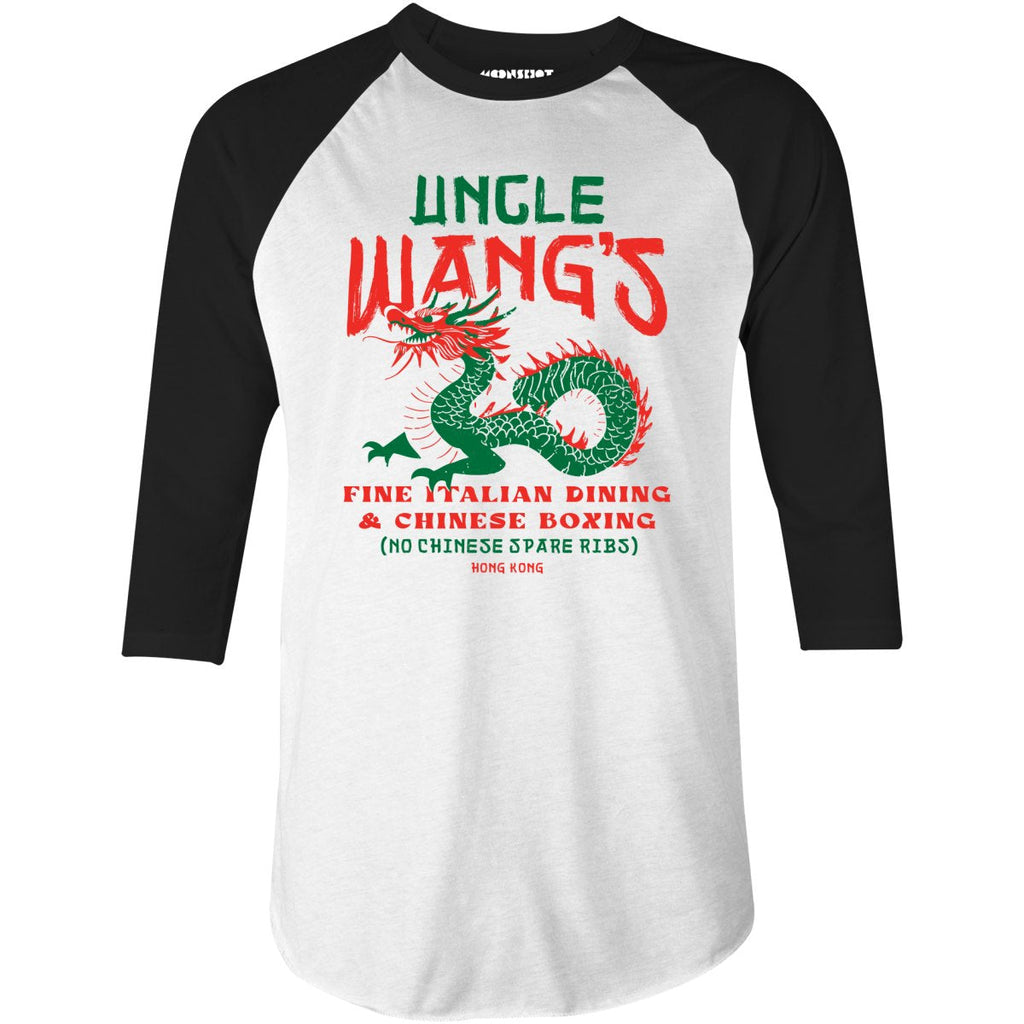 Uncle Wang's Fine Italian Dining & Chinese Boxing - 3/4 Sleeve Raglan