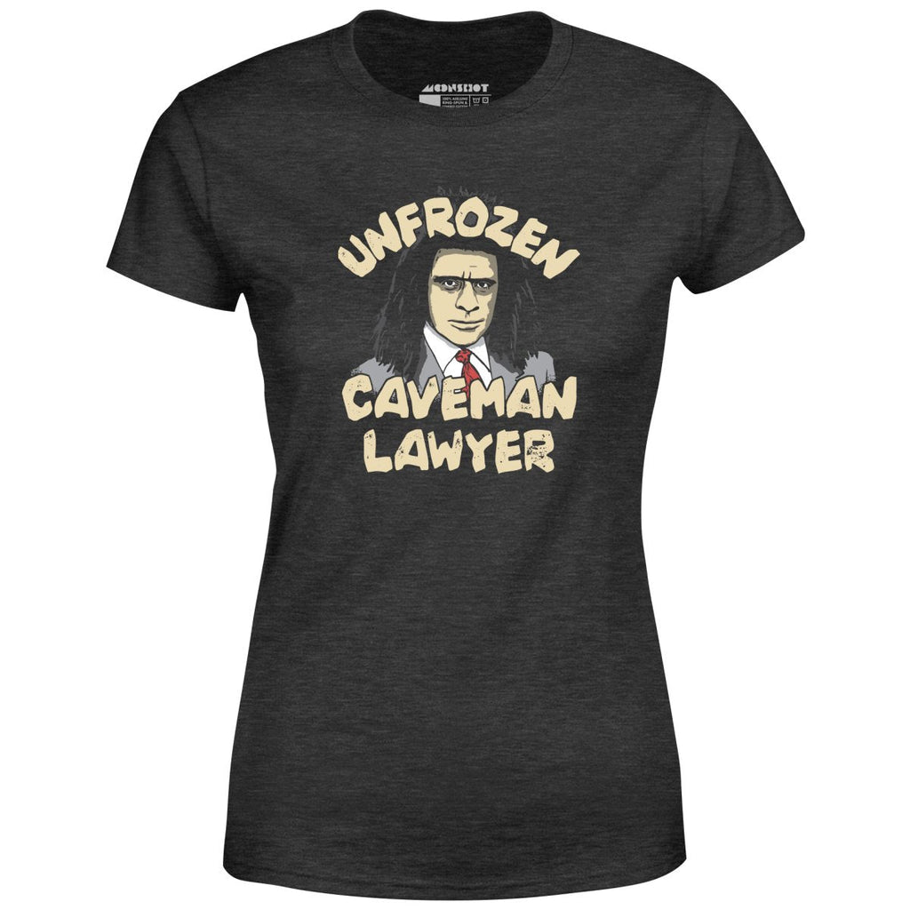 Unfrozen Caveman Lawyer - Women's