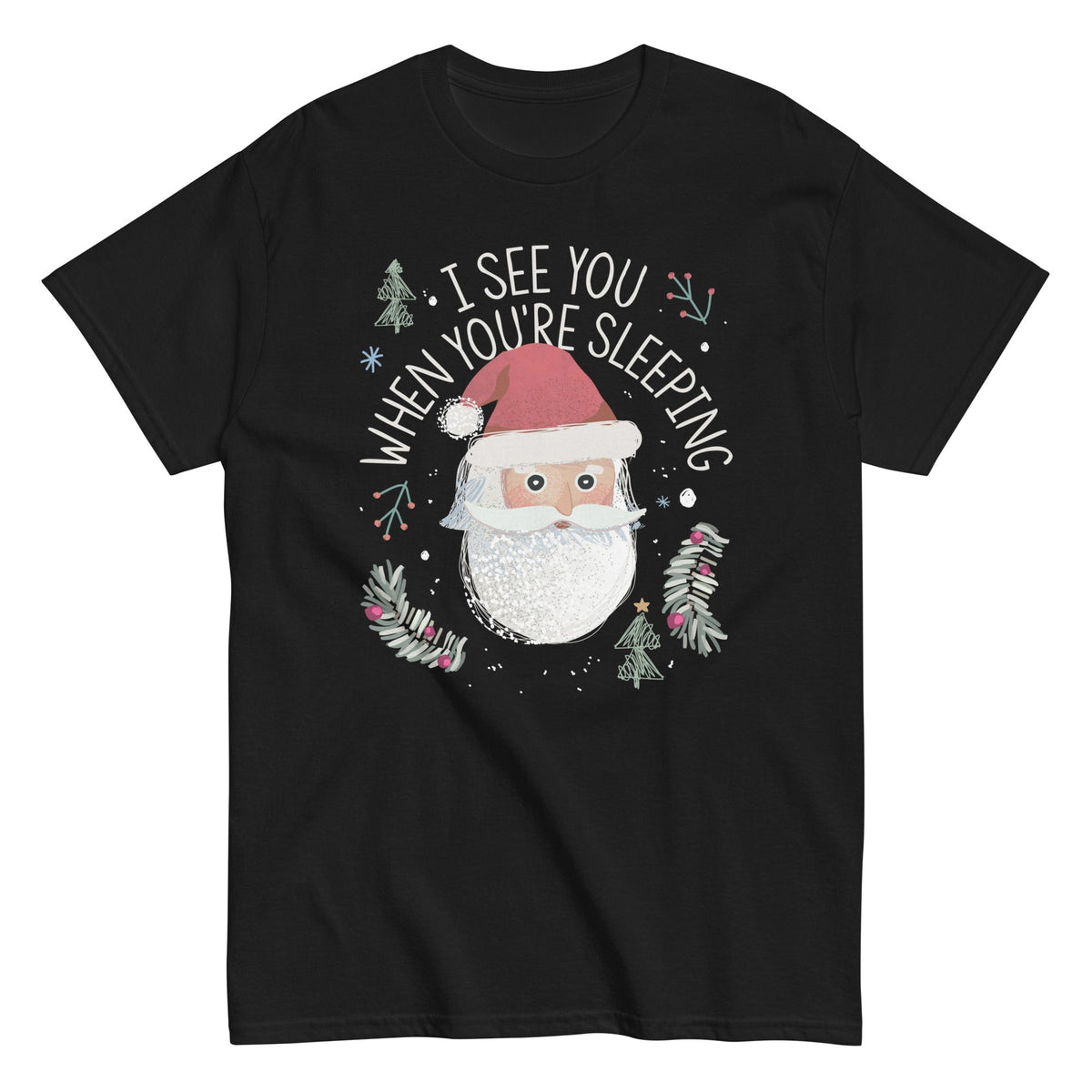 I See You When You're Sleeping Men's Classic Tee
